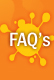 FAQ's